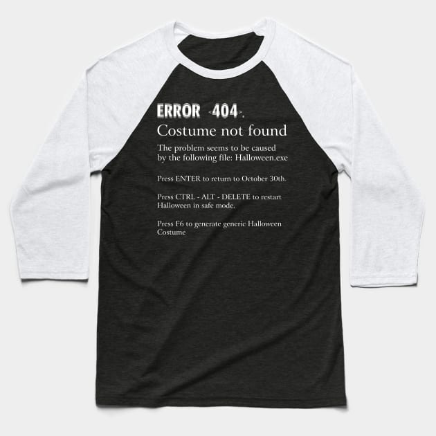 ERROR 404 COSTUME NOT FOUND - Easy DIY Costume Baseball T-Shirt by mckinney